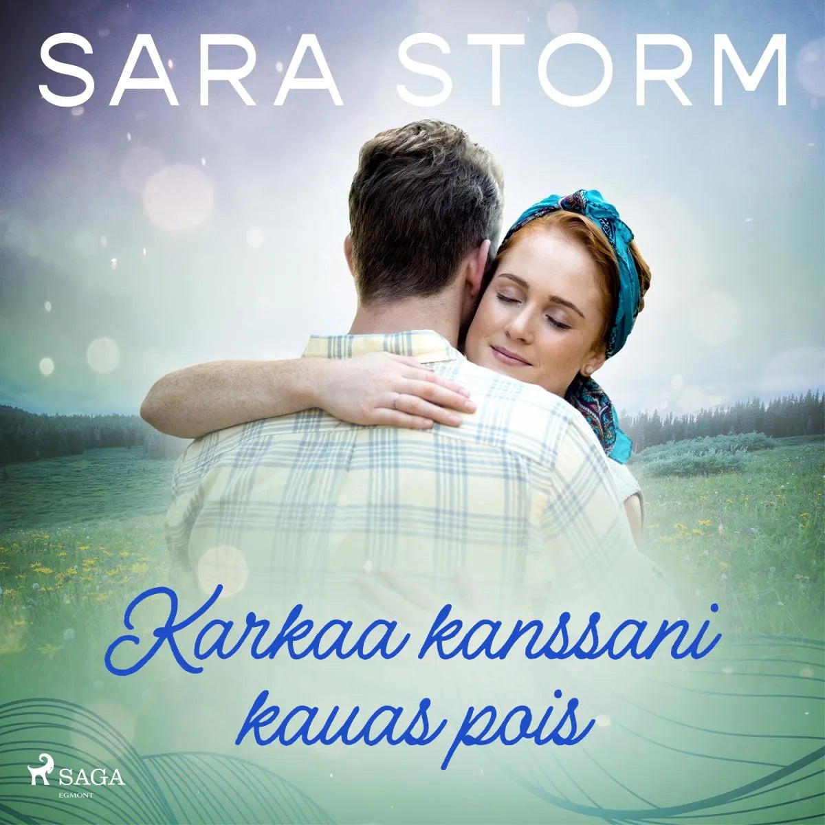 Cover: Karkaa kanssani kauas pois (Hörbuch Download) von Sara Storm