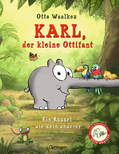 Karl, der kleine Ottifant. Ein Rüssel wie kein anderer