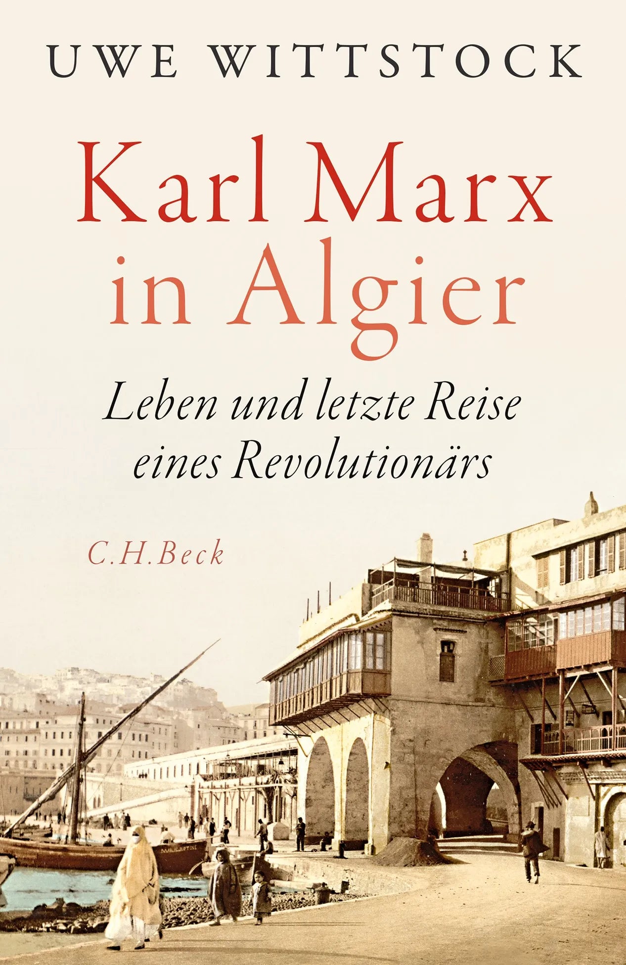 Cover: Karl Marx in Algier (Hardcover) von Uwe Wittstock