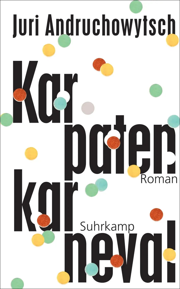 Buchcover von 'Karpatenkarneval' - Gebundene Ausgabe von Juri Andruchowytsch