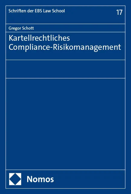 Kartellrechtliches Compliance-Risikomanagement