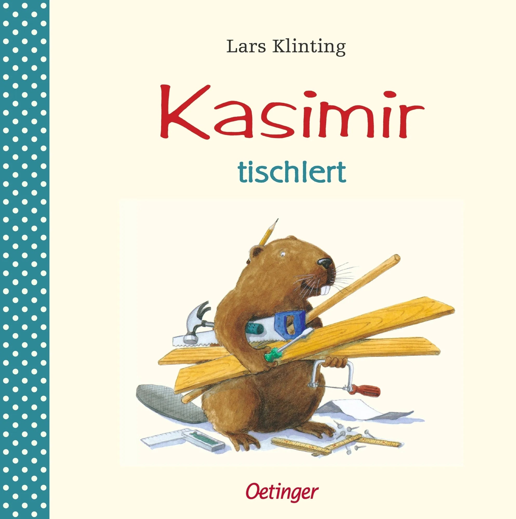 Buchcover von 'Kasimir tischlert' - Gebundene Ausgabe von Lars Klinting
