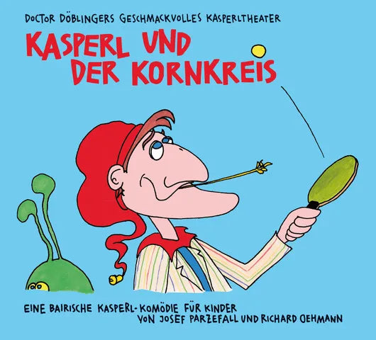 Buchcover von 'Kasperl und der Kornkreis' - Hörbuch (CD) von Josef Parzefall