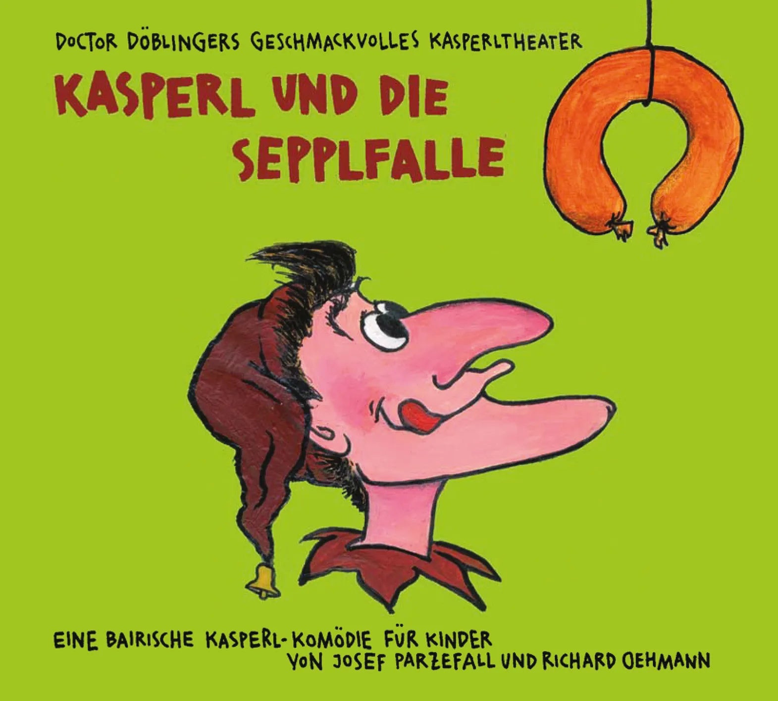 Buchcover von 'Kasperl und die Sepplfalle' - Hörbuch (CD) von Josef Parzefall