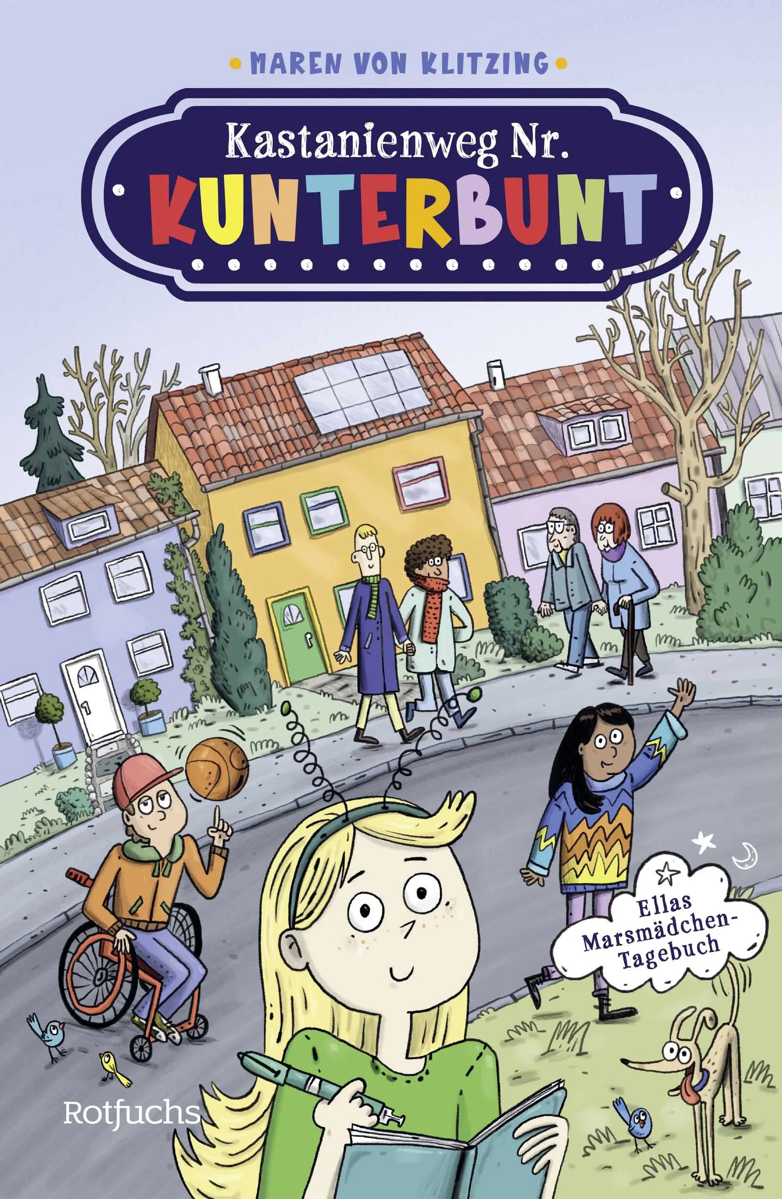 Buchcover von 'Kastanienweg Nr. Kunterbunt – Ellas Marsmädchen-Tagebuch' - Gebundene Ausgabe von Maren von Klitzing