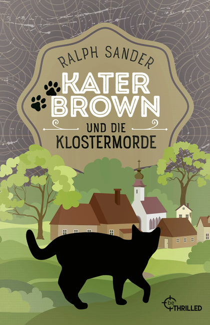 Buchcover von 'Kater Brown und die Klostermorde' - Taschenbuch von Ralph Sander