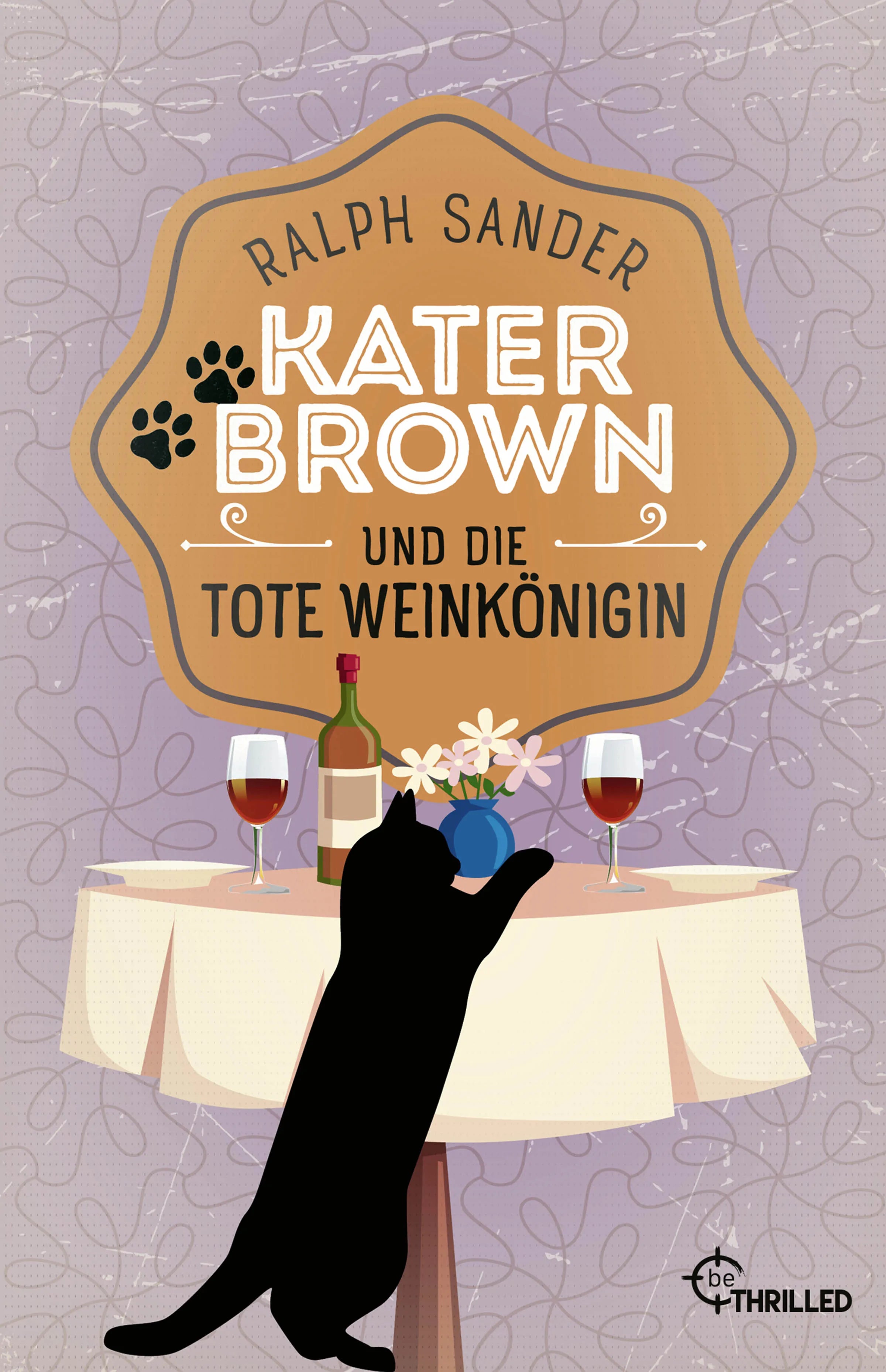 Buchcover von 'Kater Brown und die tote Weinkönigin' - Taschenbuch von Ralph Sander