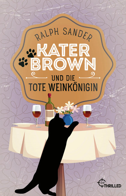 Buchcover von 'Kater Brown und die tote Weinkönigin' - Taschenbuch von Ralph Sander