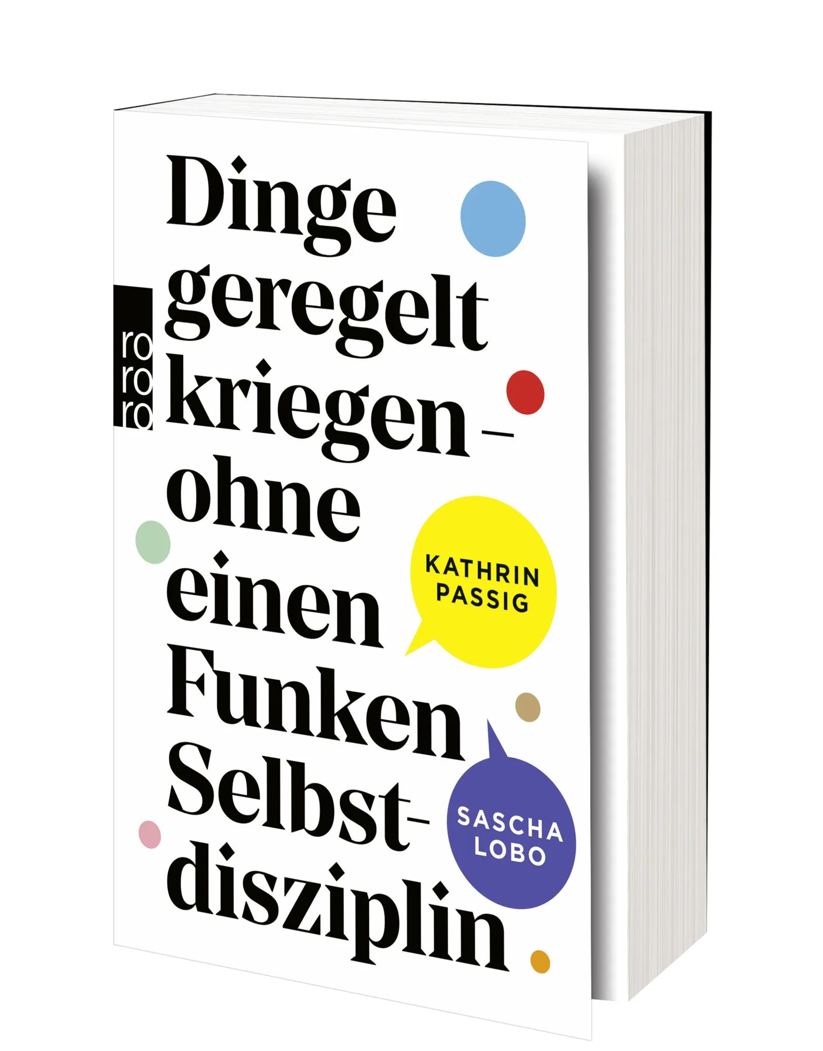 Produktansicht: Dinge geregelt kriegen – ohne einen Funken Selbstdisziplin (Taschenbuch)
