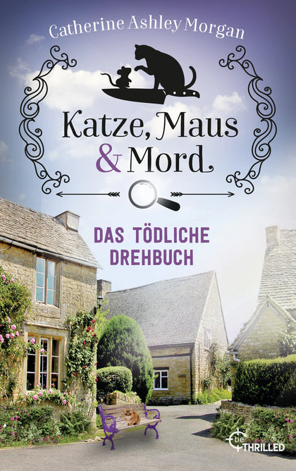 Cover: Katze, Maus und Mord - Das tödliche Drehbuch (E-Book) von Catherine Ashley Morgan
