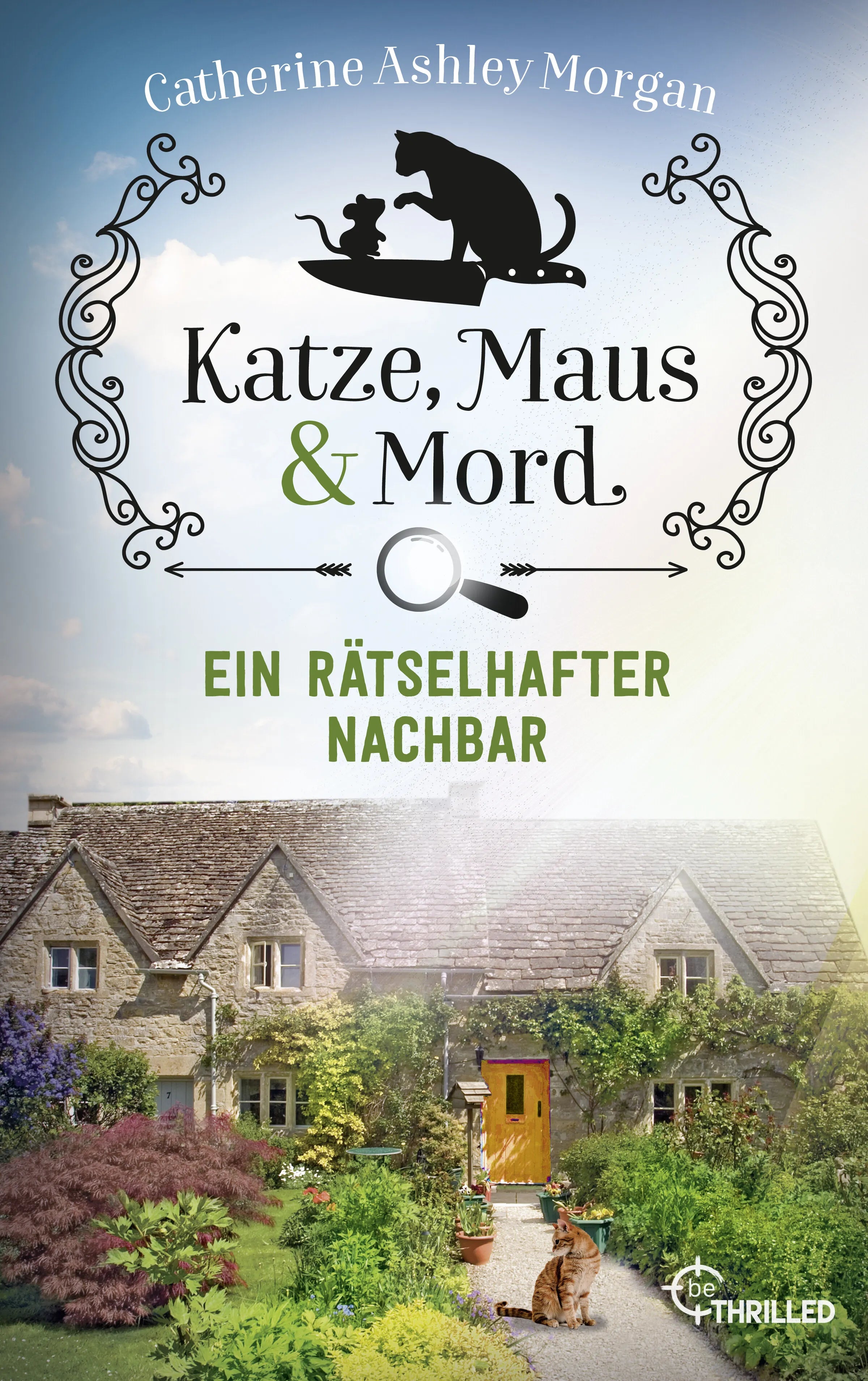 Cover: Katze, Maus und Mord - Ein rätselhafter Nachbar (E-Book) von Catherine Ashley Morgan