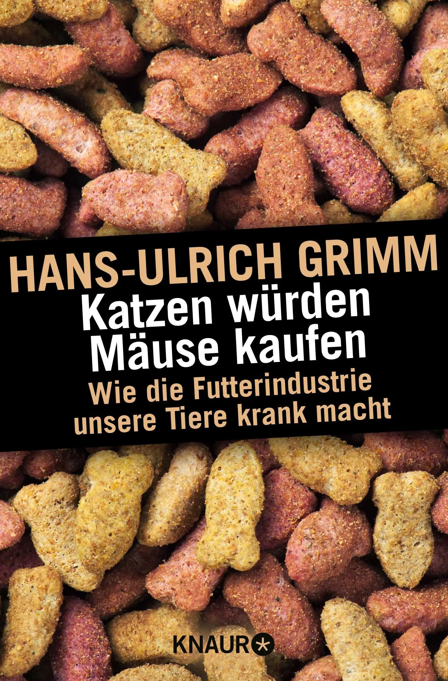 Buchcover von 'Katzen würden Mäuse kaufen' - Taschenbuch von Hans-Ulrich Grimm