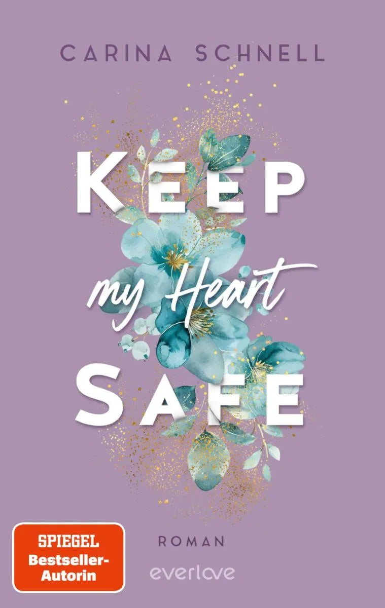 Cover: Keep My Heart Safe (E-Book) von Carina Schnell