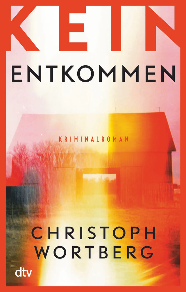 Buchcover von 'Kein Entkommen' - Taschenbuch von Christoph Wortberg