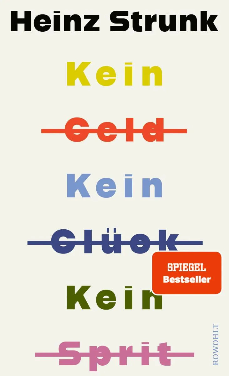 Cover: Kein Geld Kein Glück Kein Sprit (E-Book) von Heinz Strunk