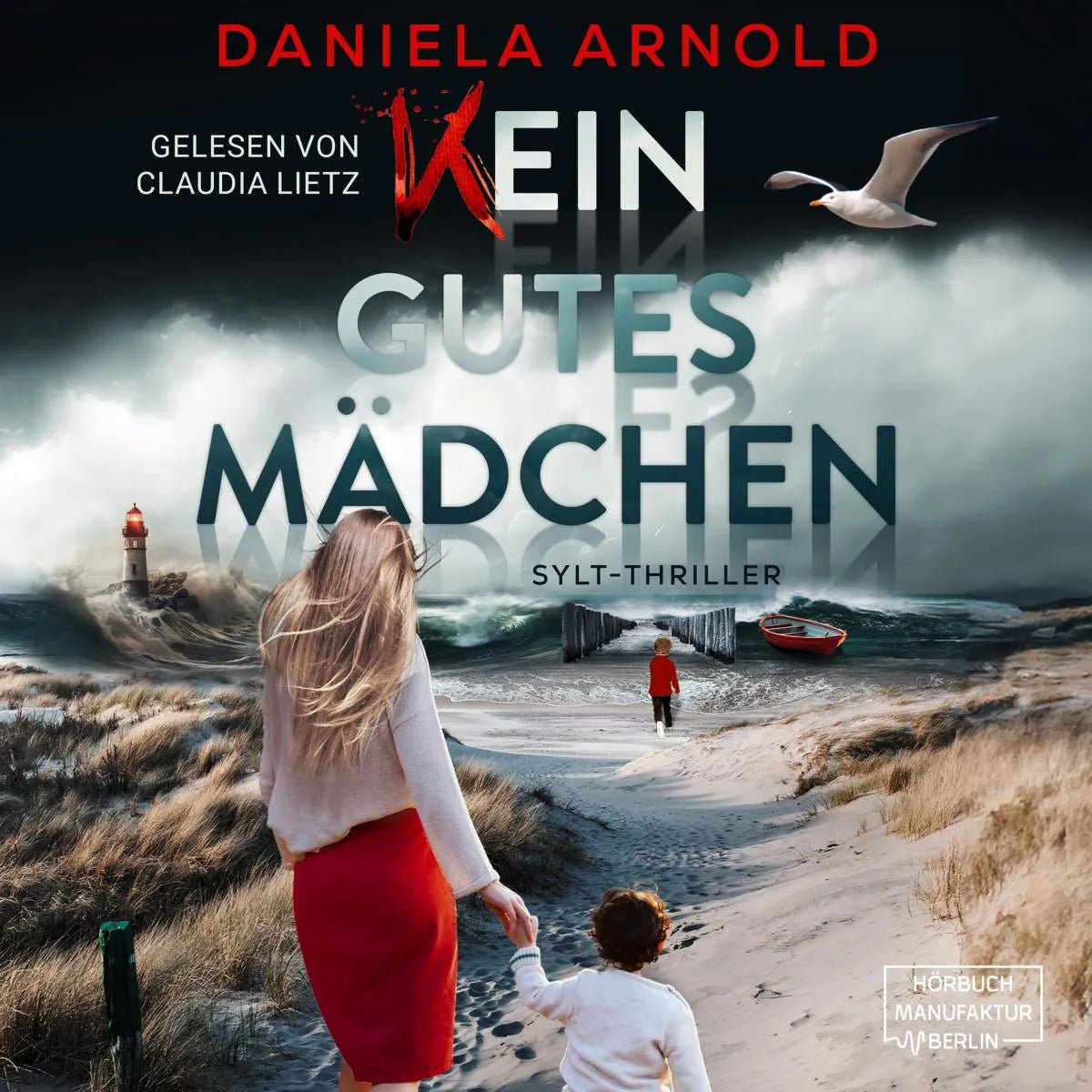 Cover: Kein gutes Mädchen (Hörbuch Download) von Daniela Arnold