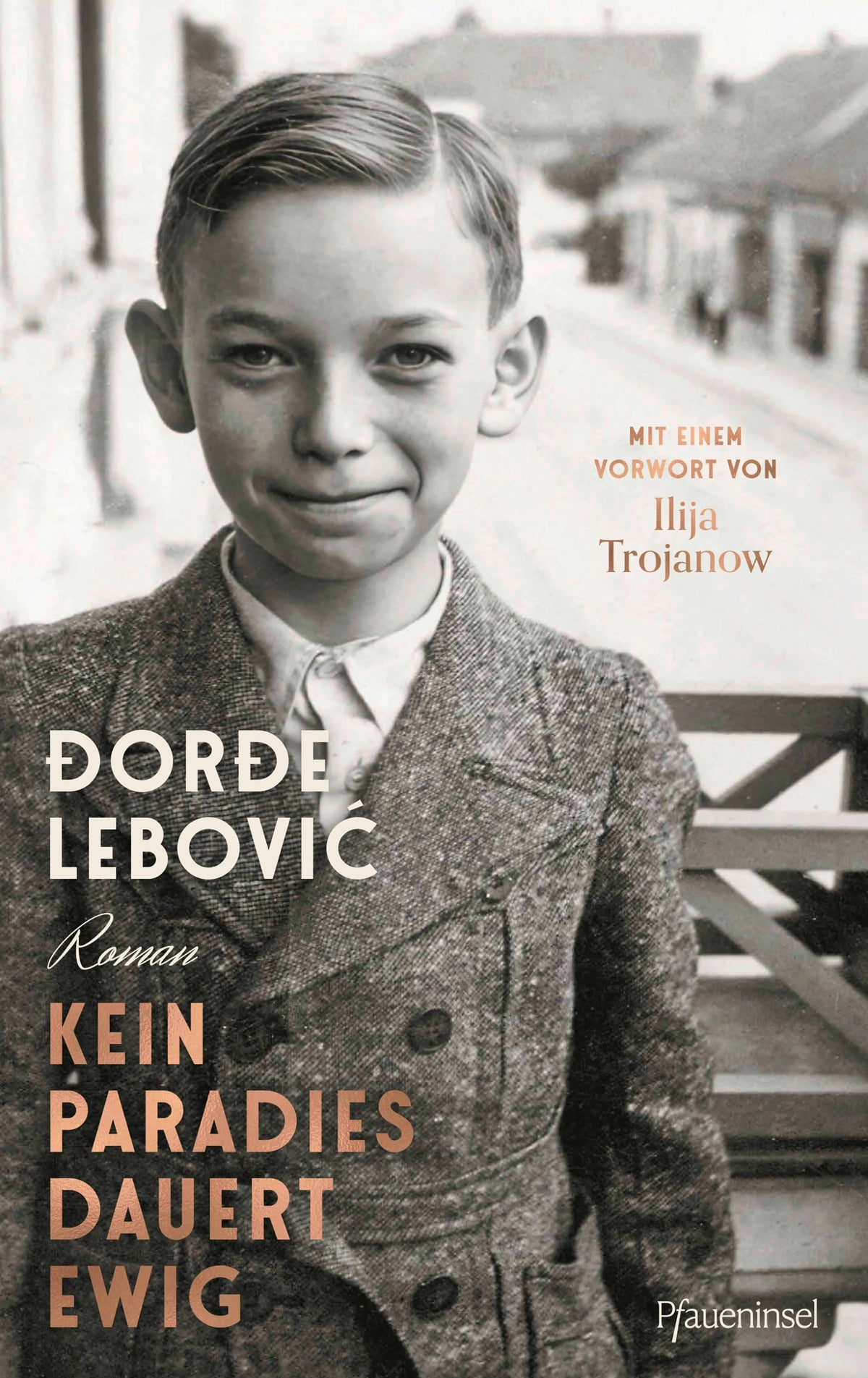 Cover: Kein Paradies dauert ewig (Hardcover) von Ðorđe Lebović