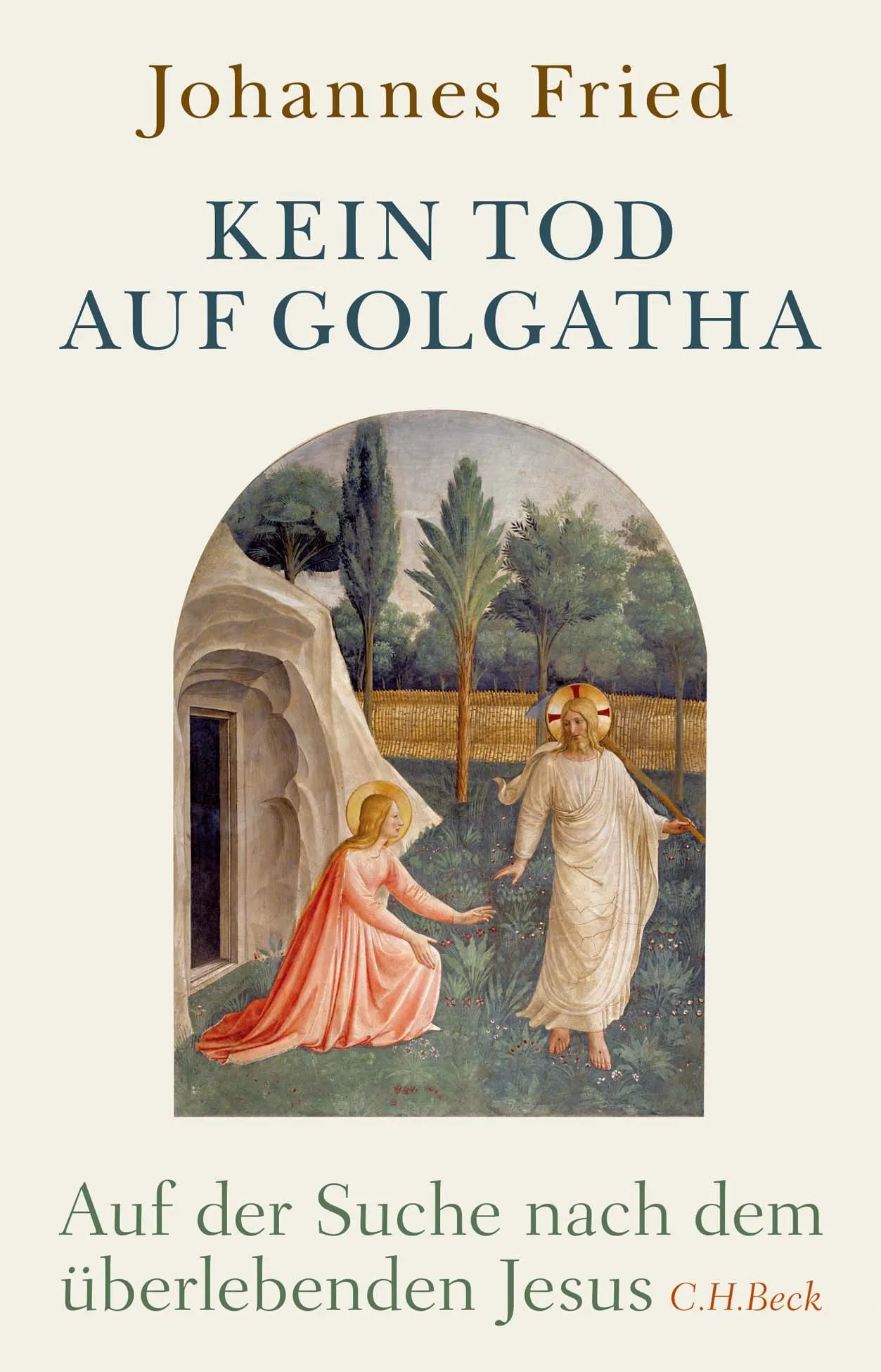 Buchcover von 'Kein Tod auf Golgatha' - Gebundene Ausgabe von Johannes Fried