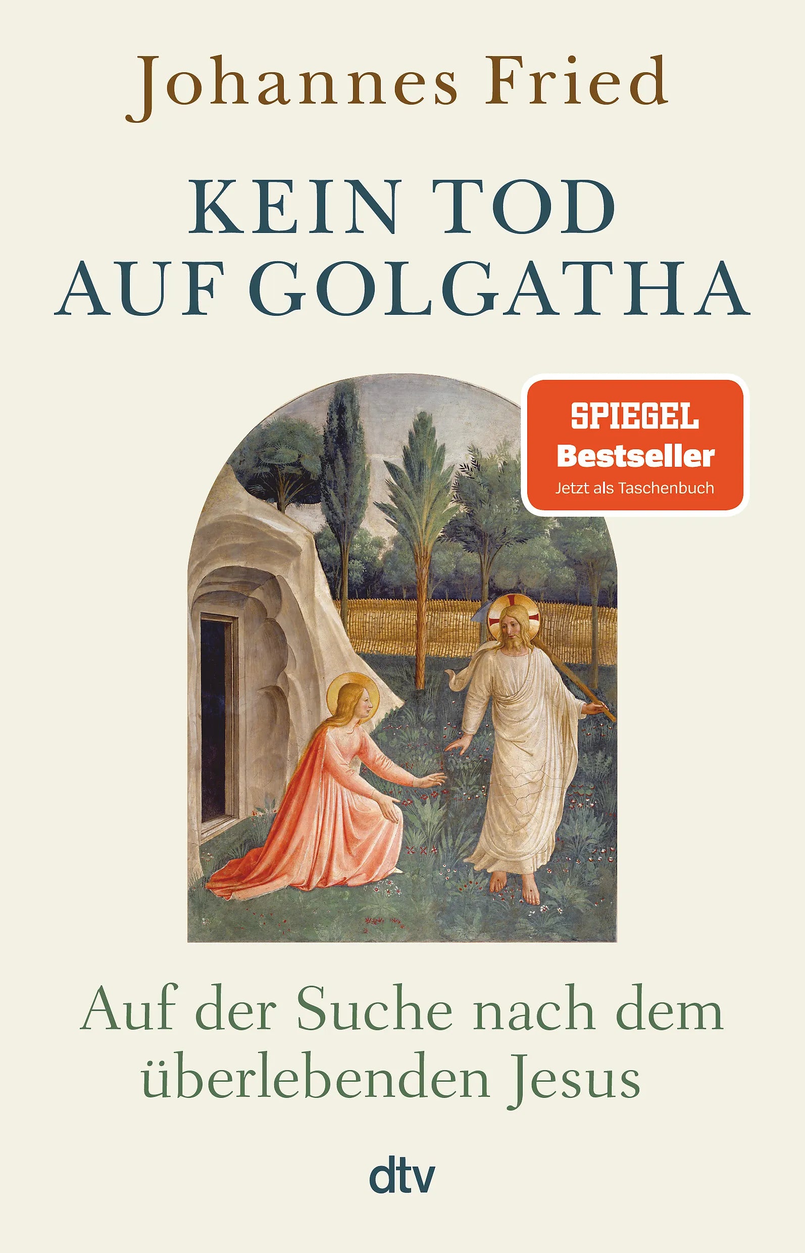 Buchcover von 'Kein Tod auf Golgatha' - Taschenbuch von Johannes Fried