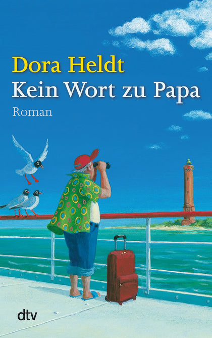 Buchcover von 'Kein Wort zu Papa' - Taschenbuch von Dora Heldt