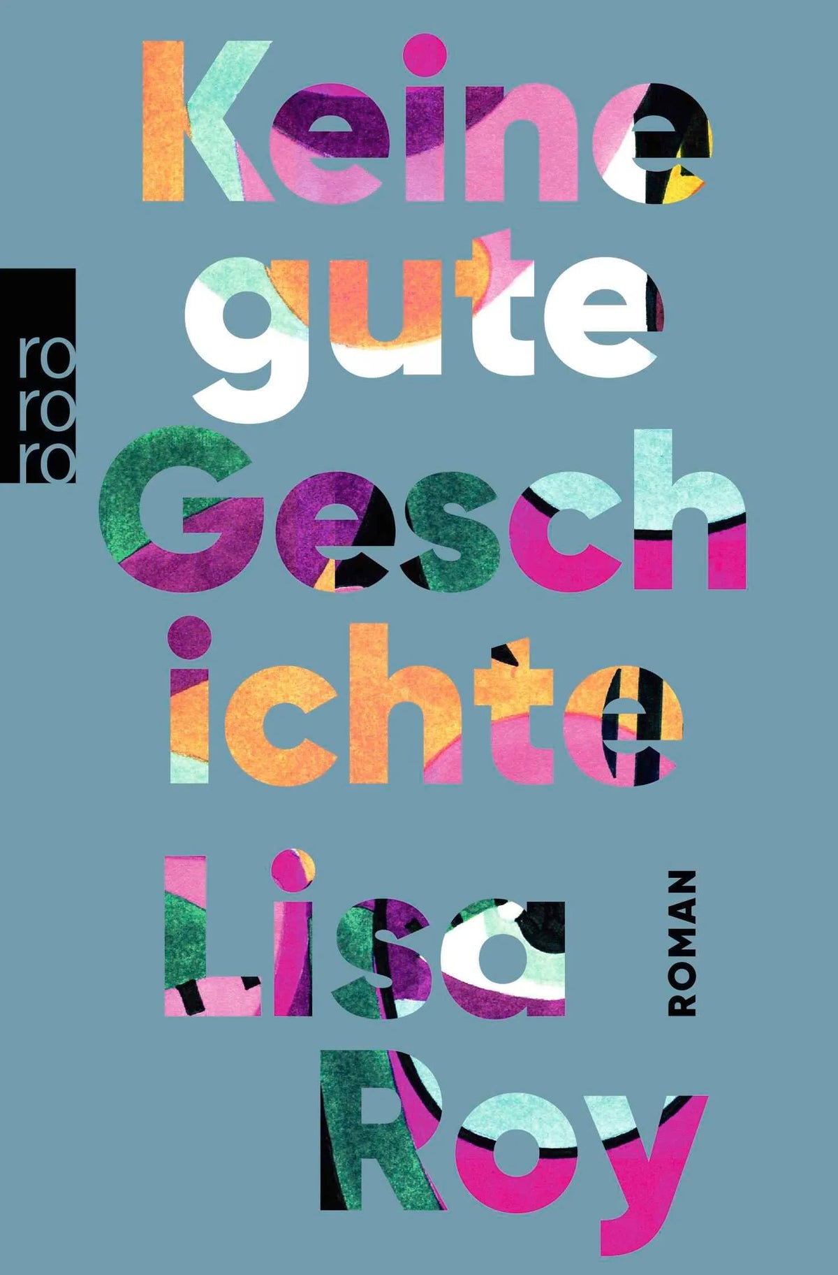 Cover: Keine gute Geschichte (Taschenbuch) von Lisa Roy