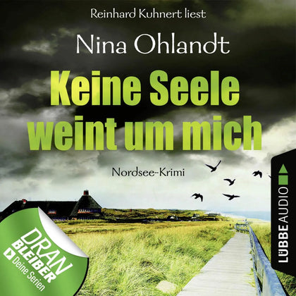 Cover: Keine Seele weint um mich (Hörbuch Download) von Nina Ohlandt