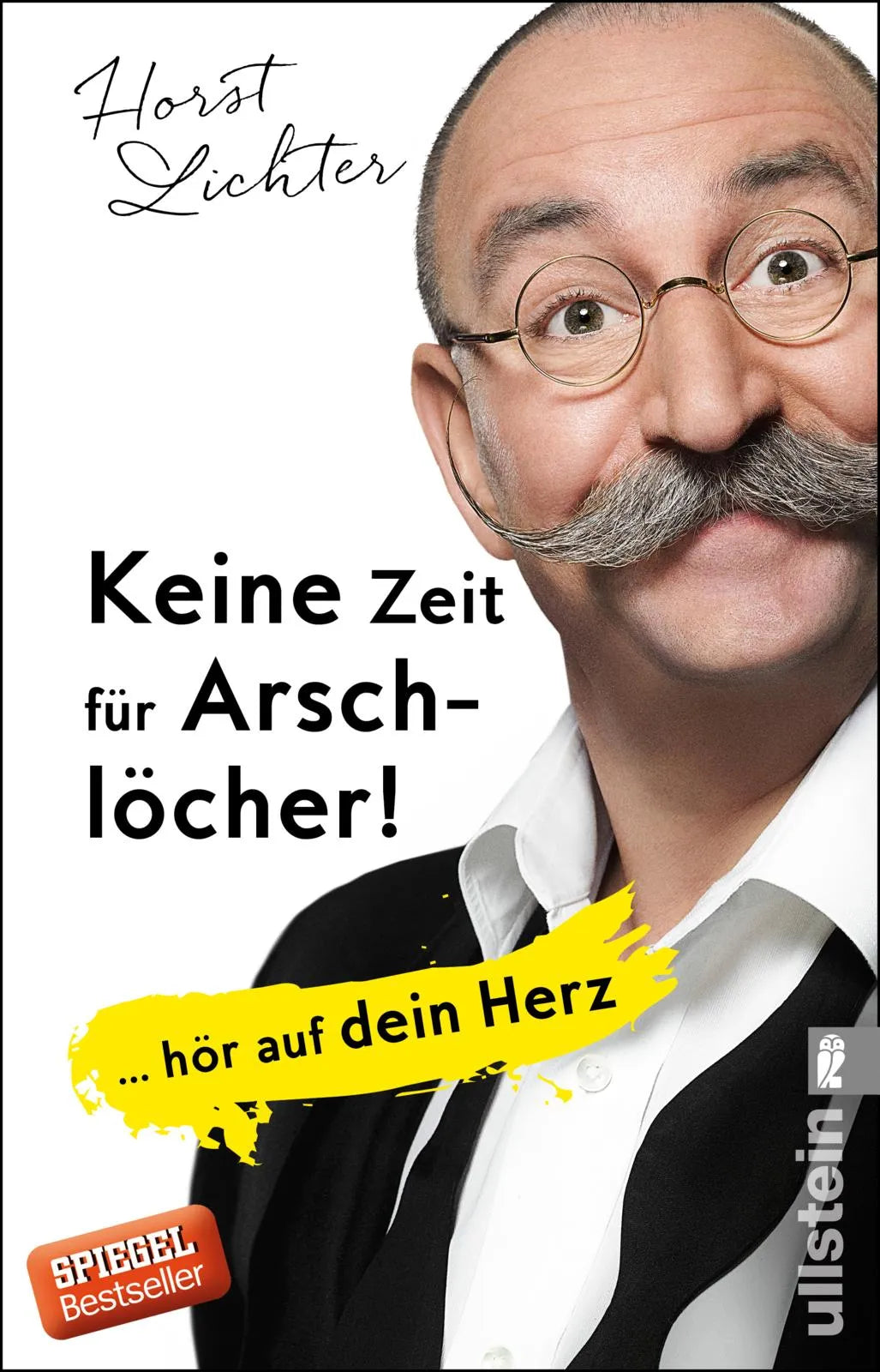 Horst Lichter - Keine Zeit für Arschlöcher!