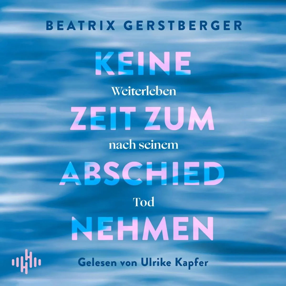 Cover: Keine Zeit zum Abschiednehmen (Hörbuch Download) von Beatrix Gerstberger