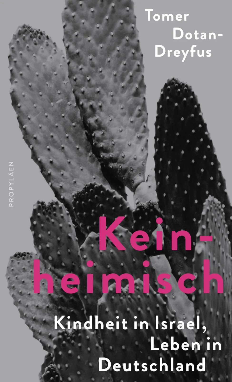 Buchcover von 'Keinheimisch' - Gebundene Ausgabe von Tomer Dotan-Dreyfus
