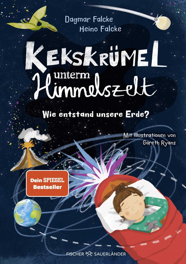 Cover: Kekskrümel unterm Himmelszelt. Wie entstand unsere Erde? (Hardcover) von Dagmar Falcke