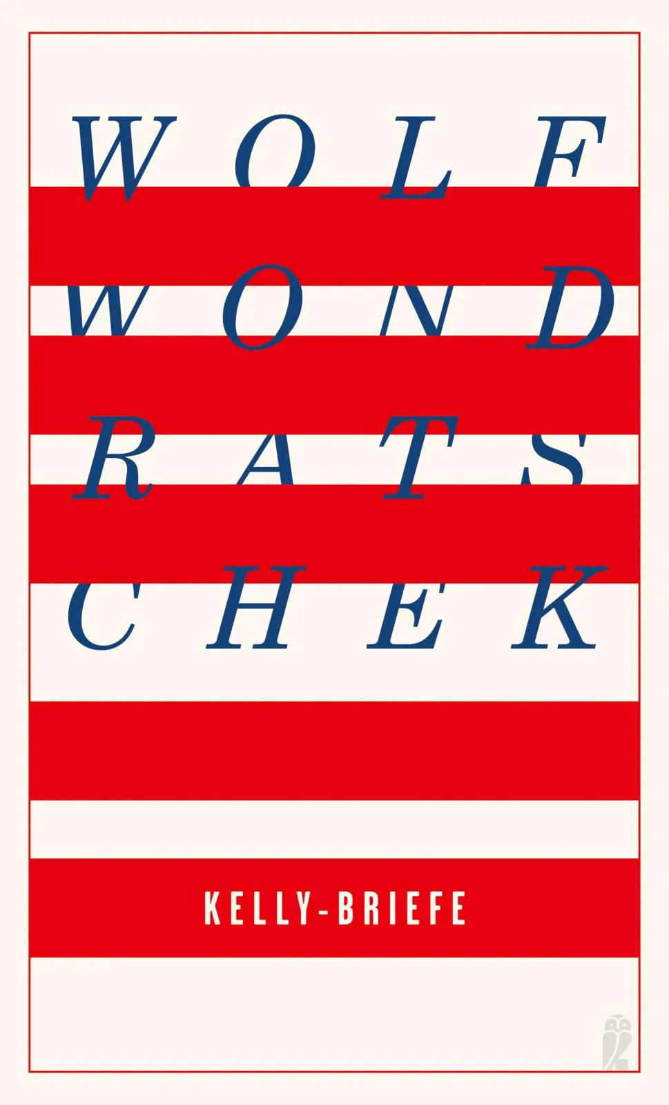 Buchcover von 'Kelly-Briefe' - Taschenbuch von Wolf Wondratschek