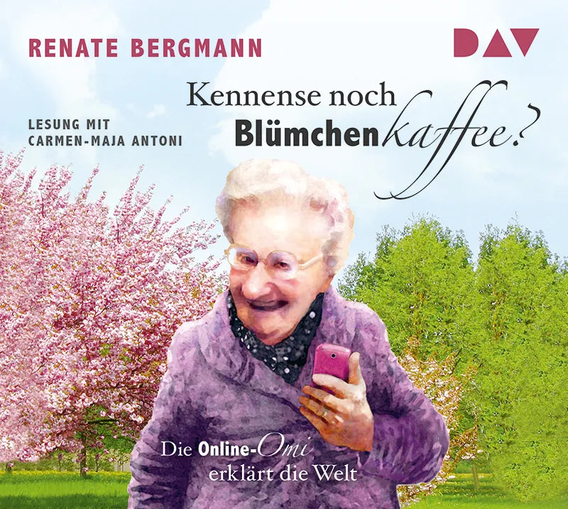 Buchcover von 'Kennense noch Blümchenkaffee? Die Online-Omi erklärt die Welt' - Hörbuch (CD) von Renate Bergmann