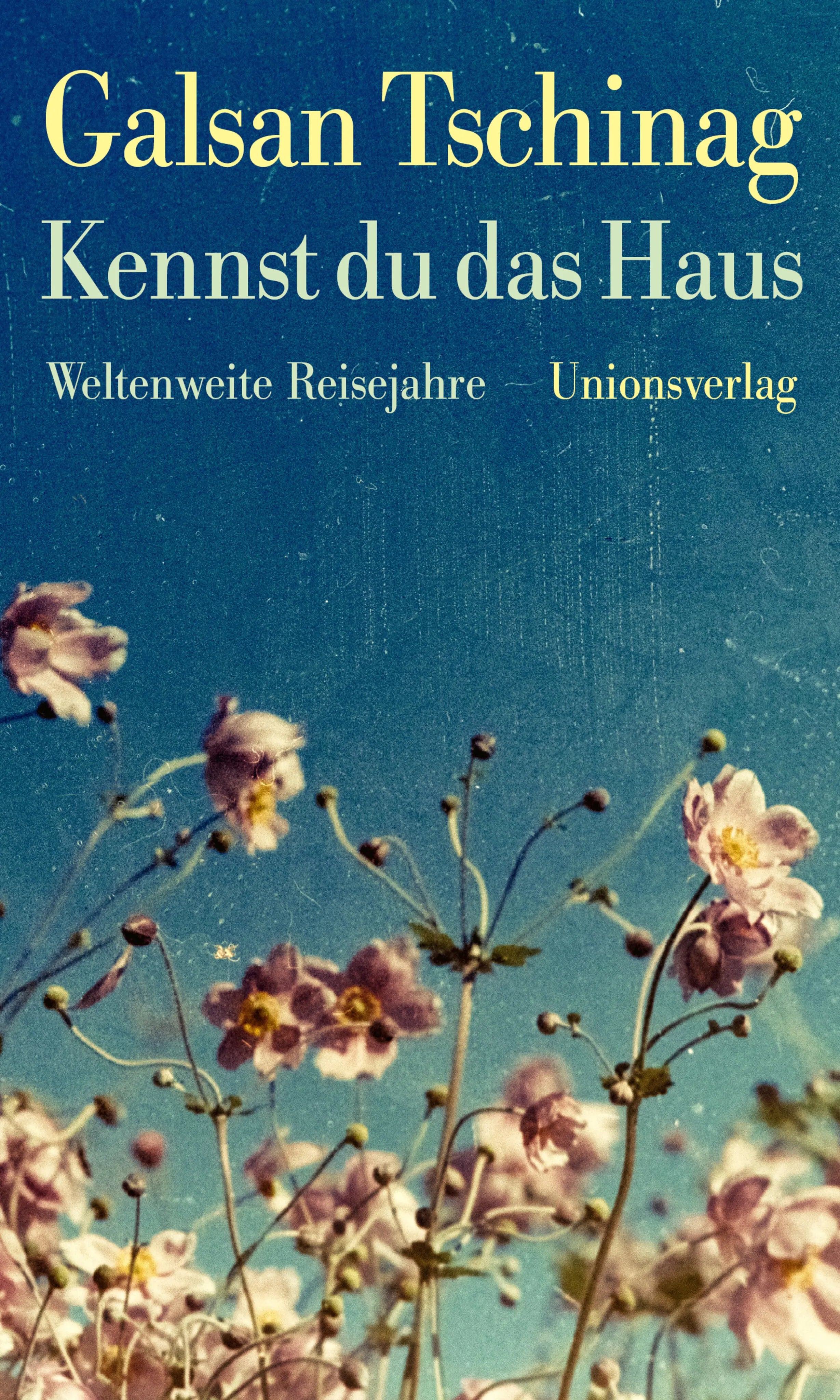Buchcover von 'Kennst du das Haus' - Gebundene Ausgabe von Galsan Tschinag