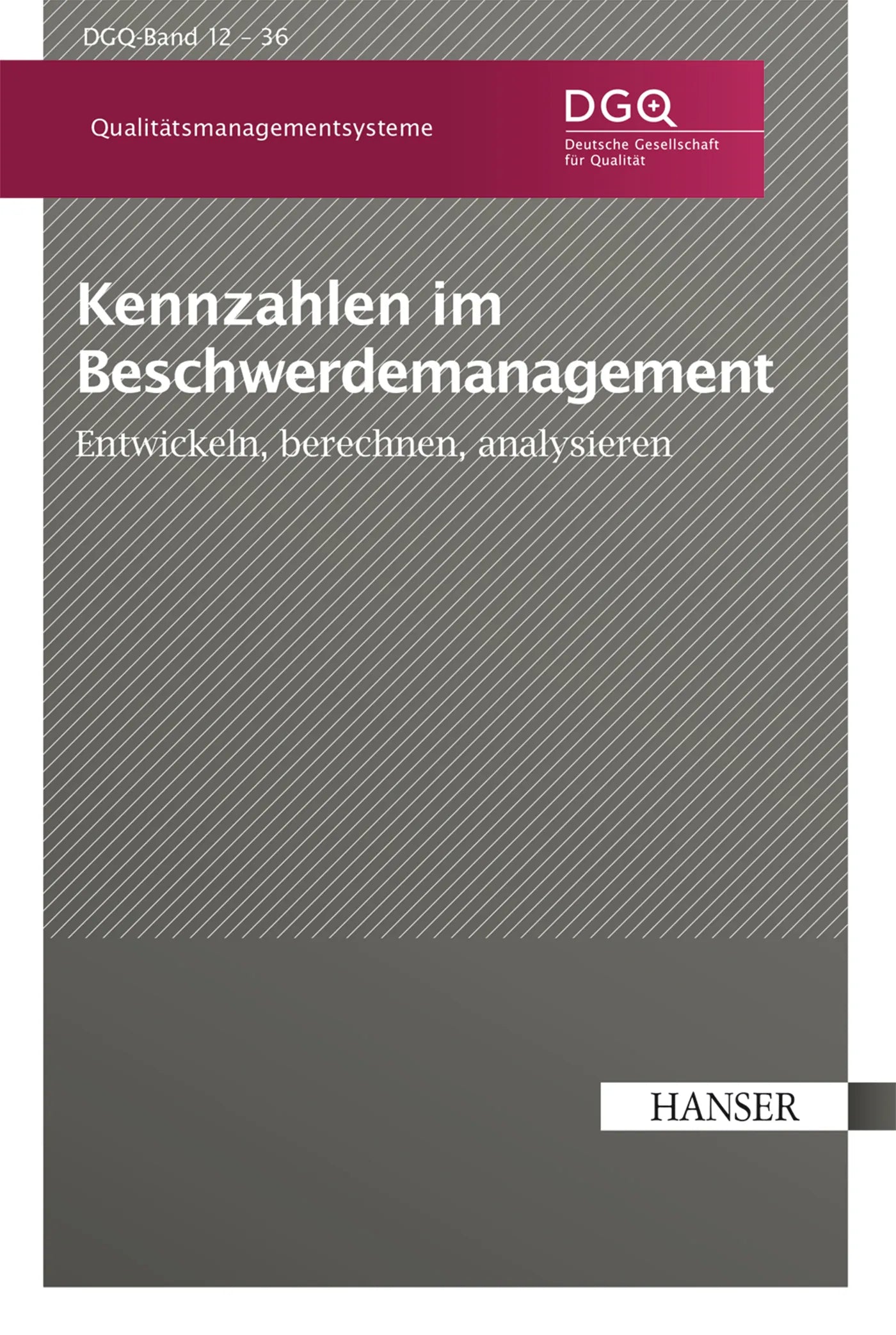Buchcover von 'Kennzahlen im Beschwerdemanagement' - Gebundene Ausgabe von Deutsche Gesellschaft für Qualität e.V.