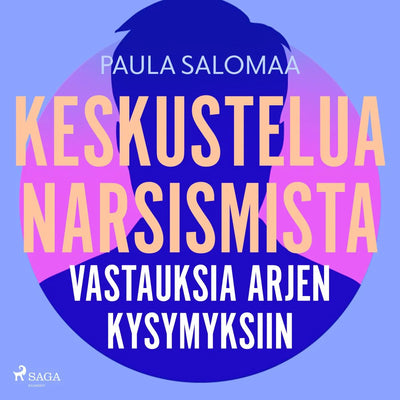 Keskustelua narsismista: vastauksia arjen kysymyksiin