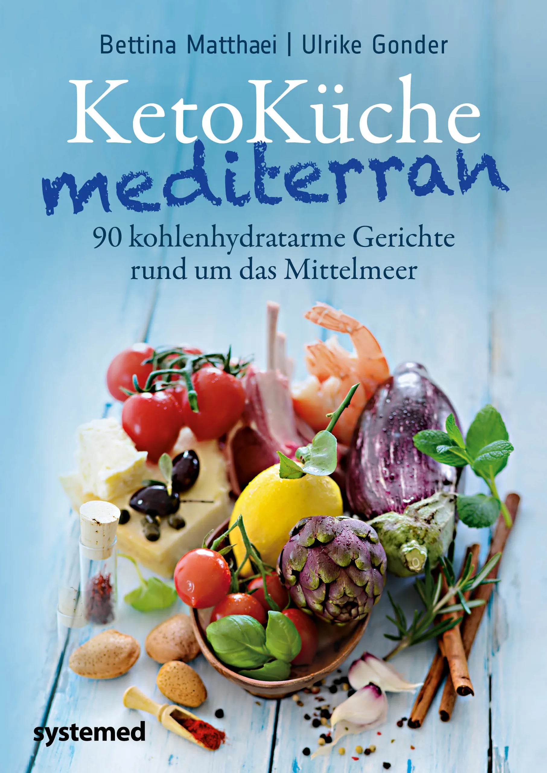 Buchcover von 'KetoKüche mediterran' - Taschenbuch von Bettina Matthaei