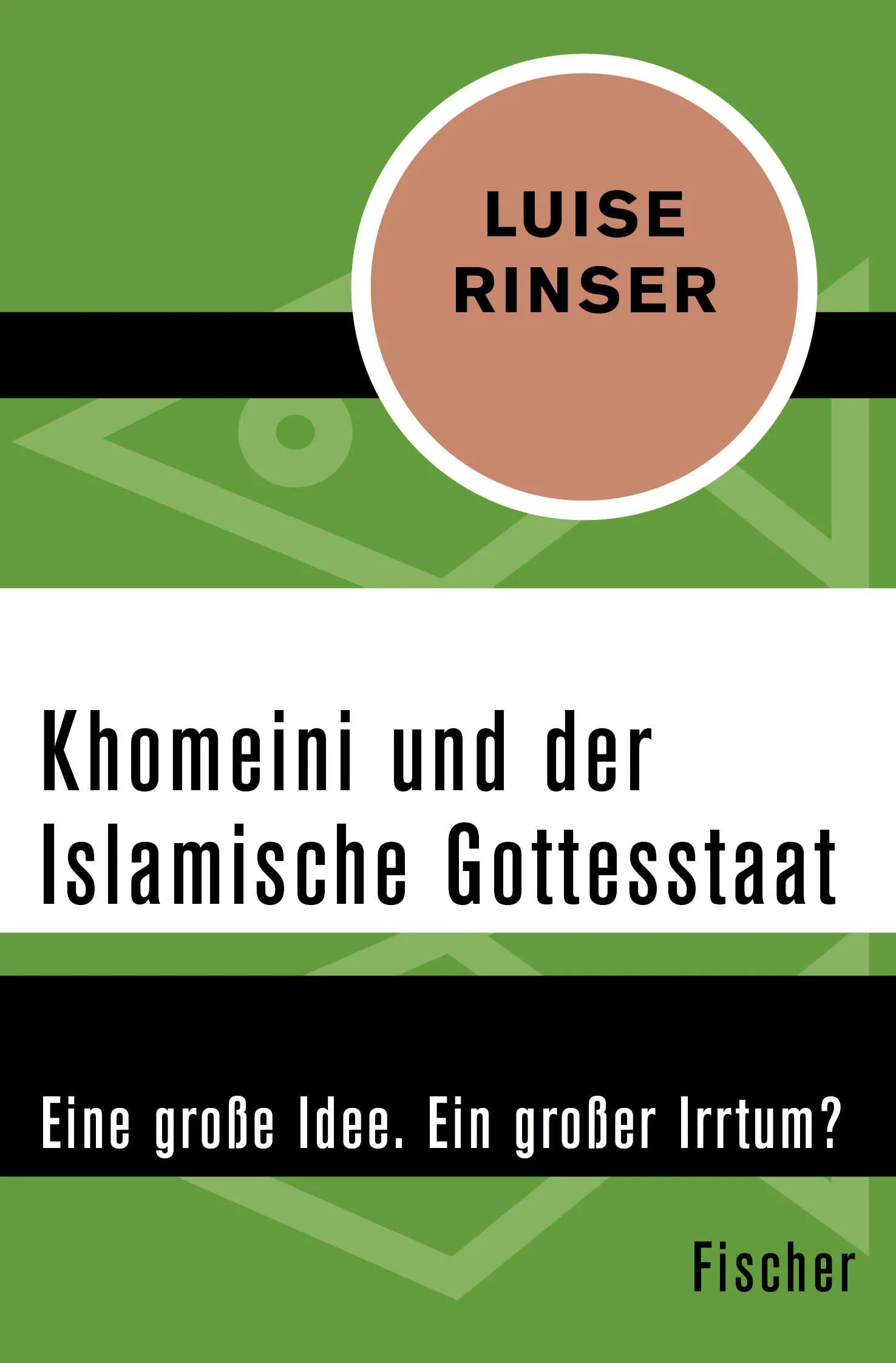 Buchcover von 'Khomeini und der Islamische Gottesstaat' - Taschenbuch von Luise Rinser
