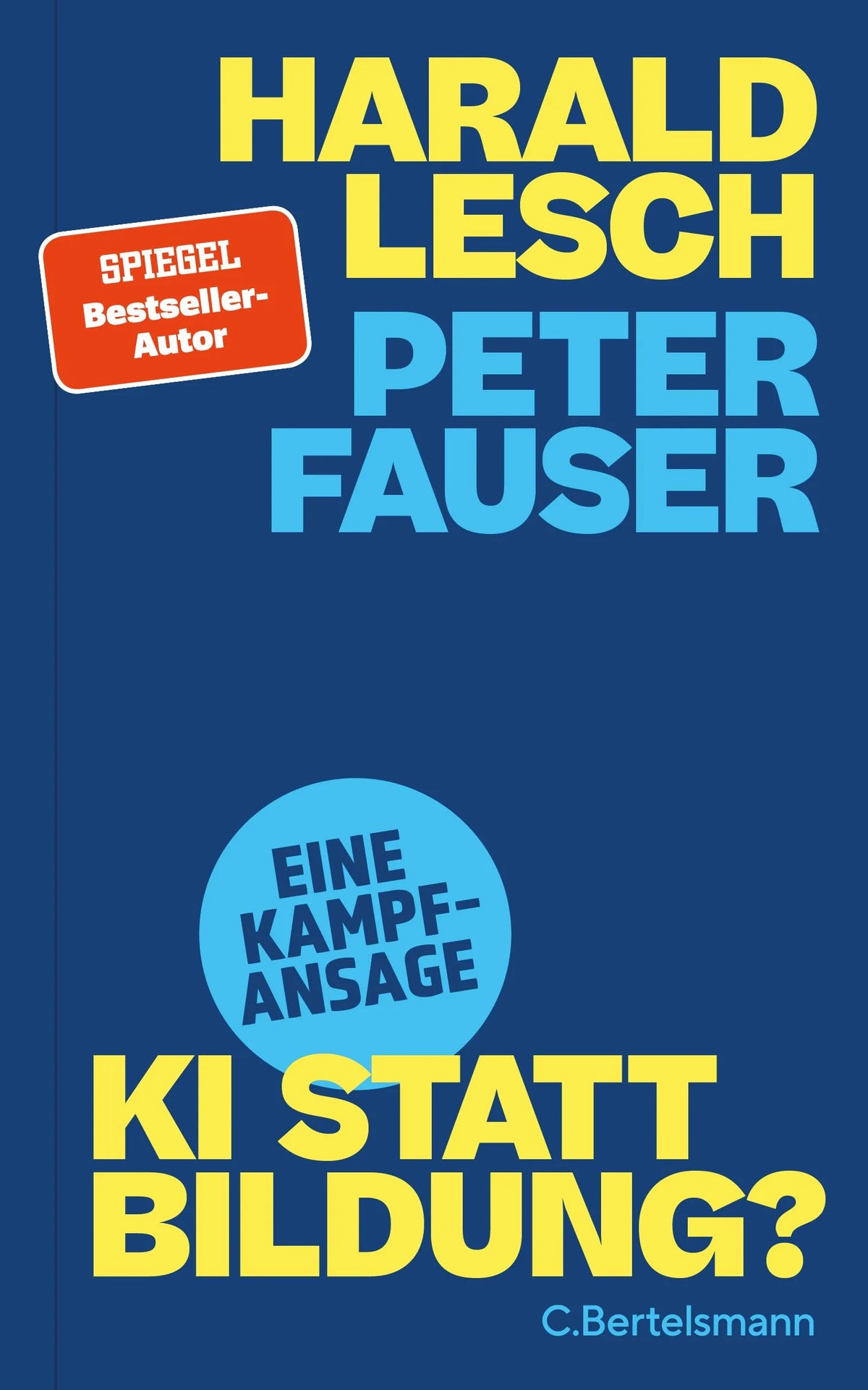 Cover: KI statt Bildung? Eine Kampfansage (Hardcover) von Peter Fauser