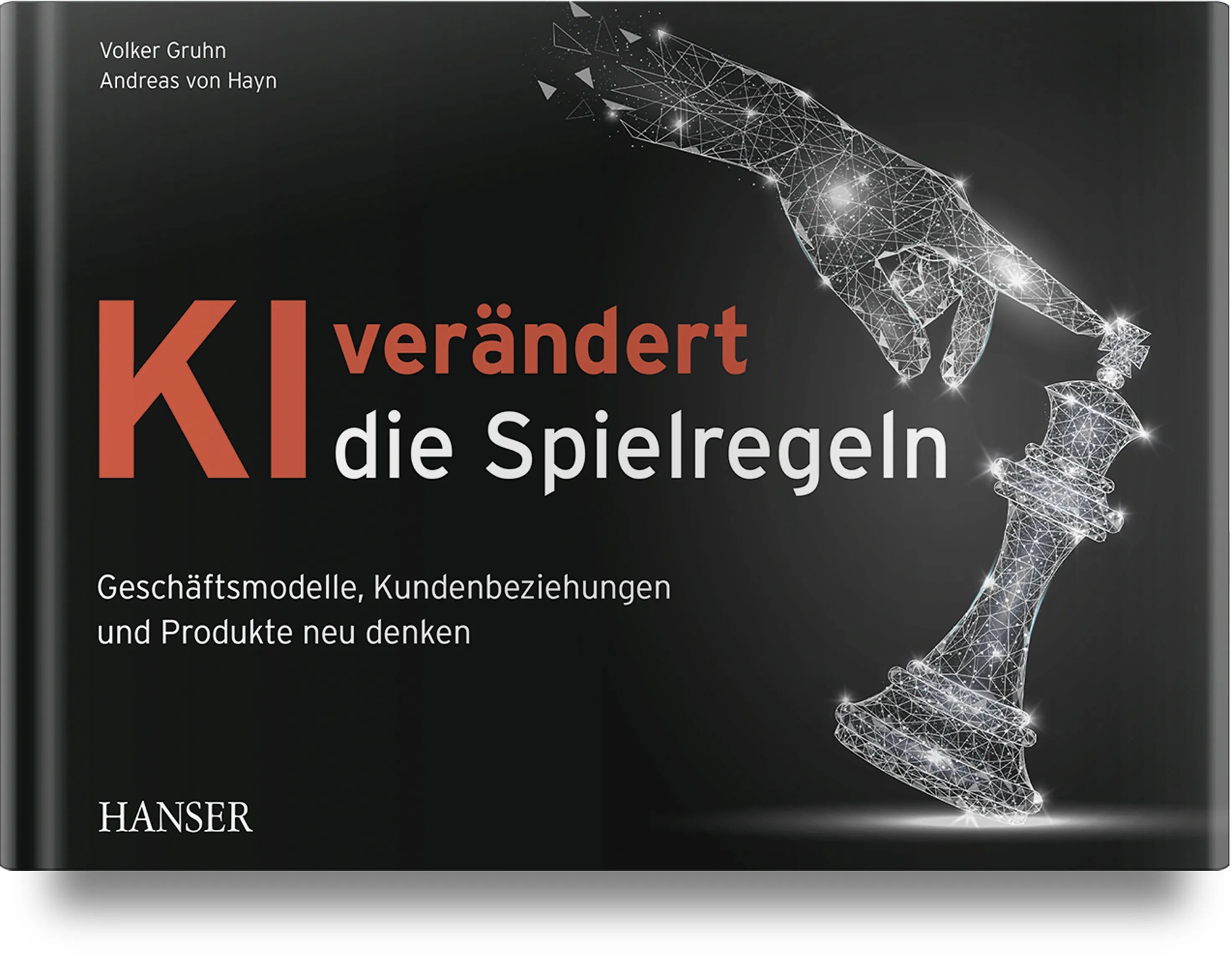 Buchcover von 'KI verändert die Spielregeln' - Gebundene Ausgabe von Volker Gruhn