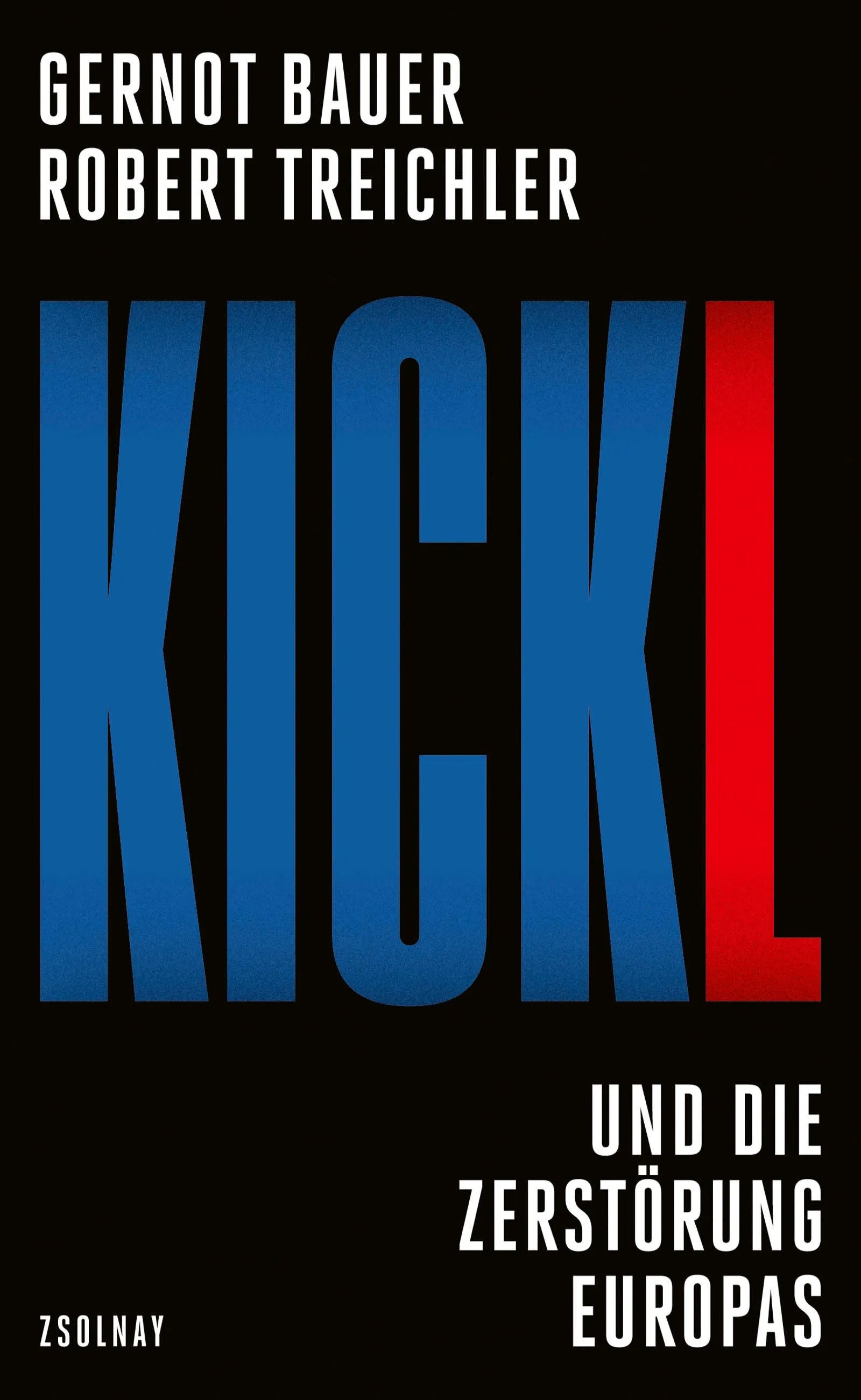 Buchcover von 'Kickl' - Gebundene Ausgabe von Gernot Bauer