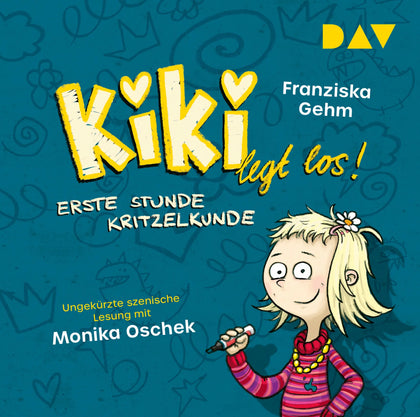 Buchcover von 'Kiki legt los! – Teil 1: Erste Stunde Kritzelkunde' - Hörbuch (CD) von Franziska Gehm
