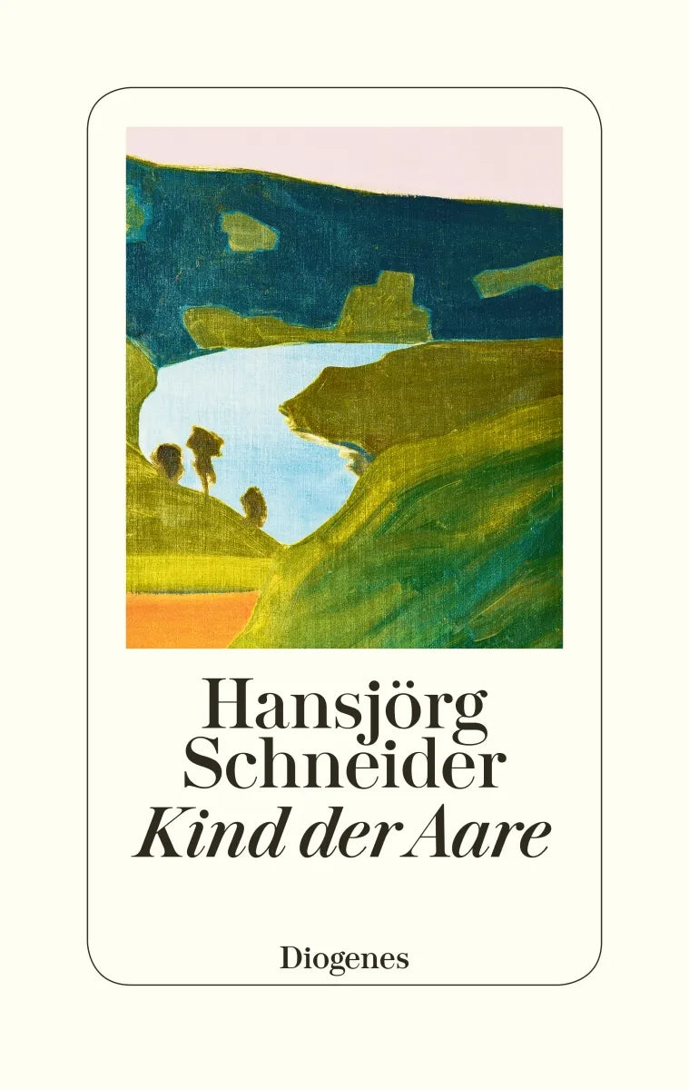 Buchcover von 'Kind der Aare' - Gebundene Ausgabe von Hansjörg Schneider
