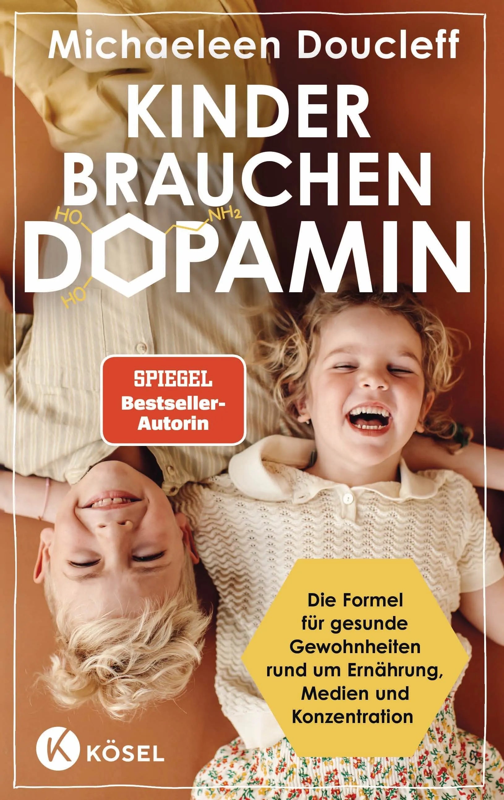 Cover: Kinder brauchen Dopamin (Hardcover) von Michaeleen Doucleff