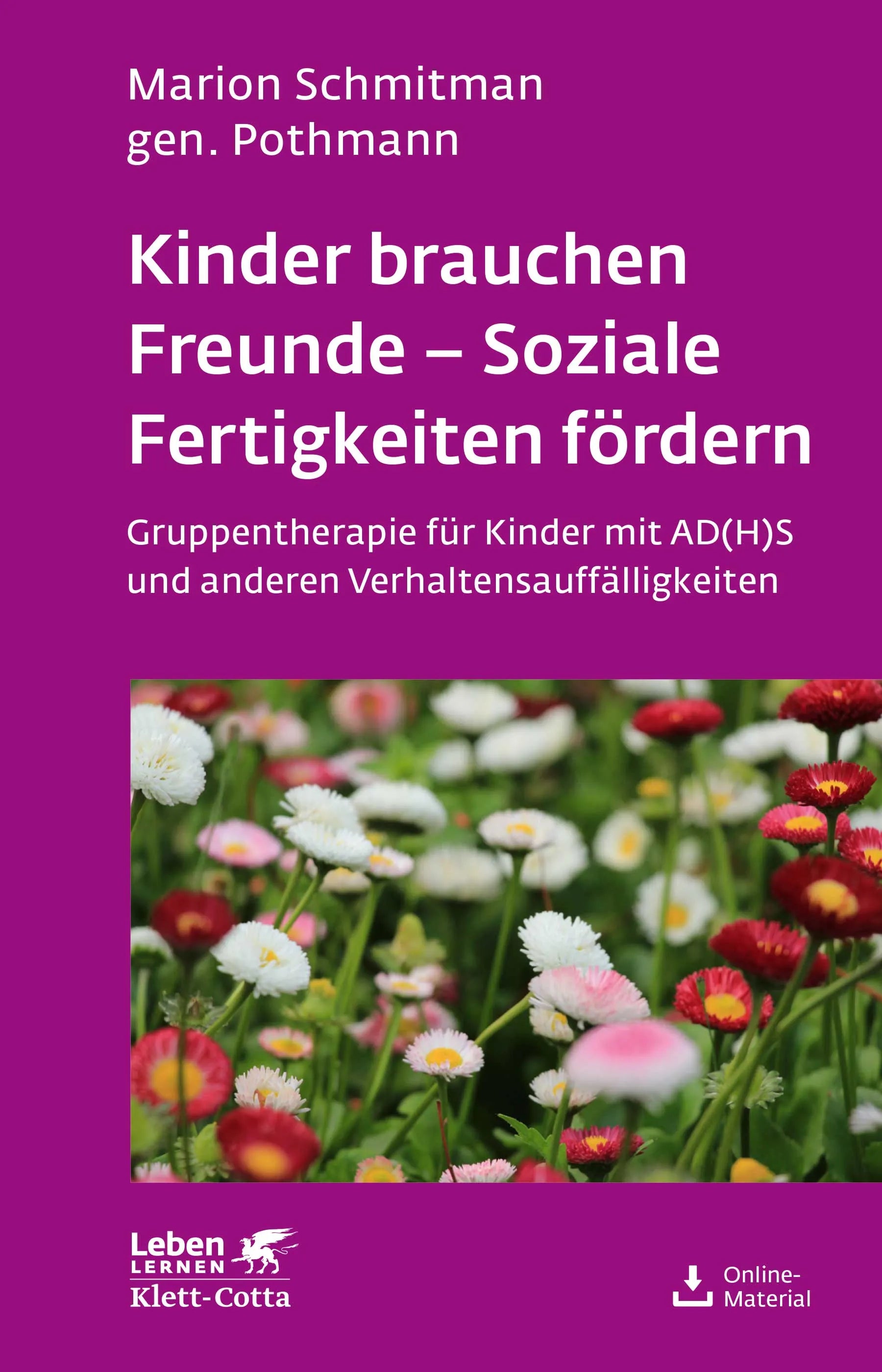 Buchcover von 'Kinder brauchen Freunde - Soziale Fertigkeiten fördern' - Paperback von Marion Schmitman Pothmann