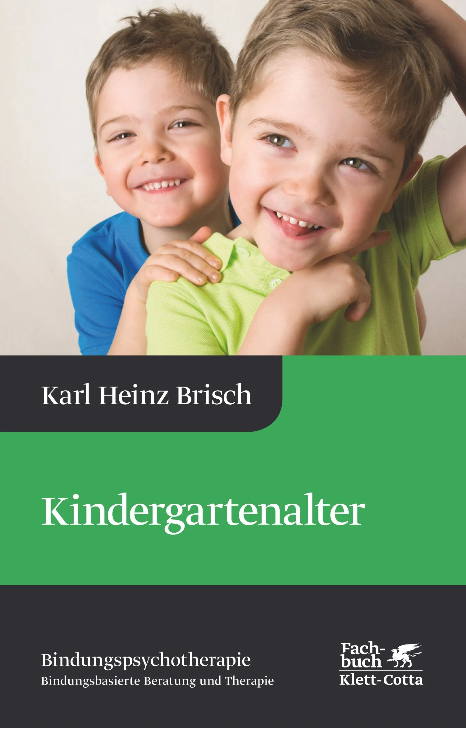Buchcover von 'Kindergartenalter' - Gebundene Ausgabe von Karl Heinz Brisch
