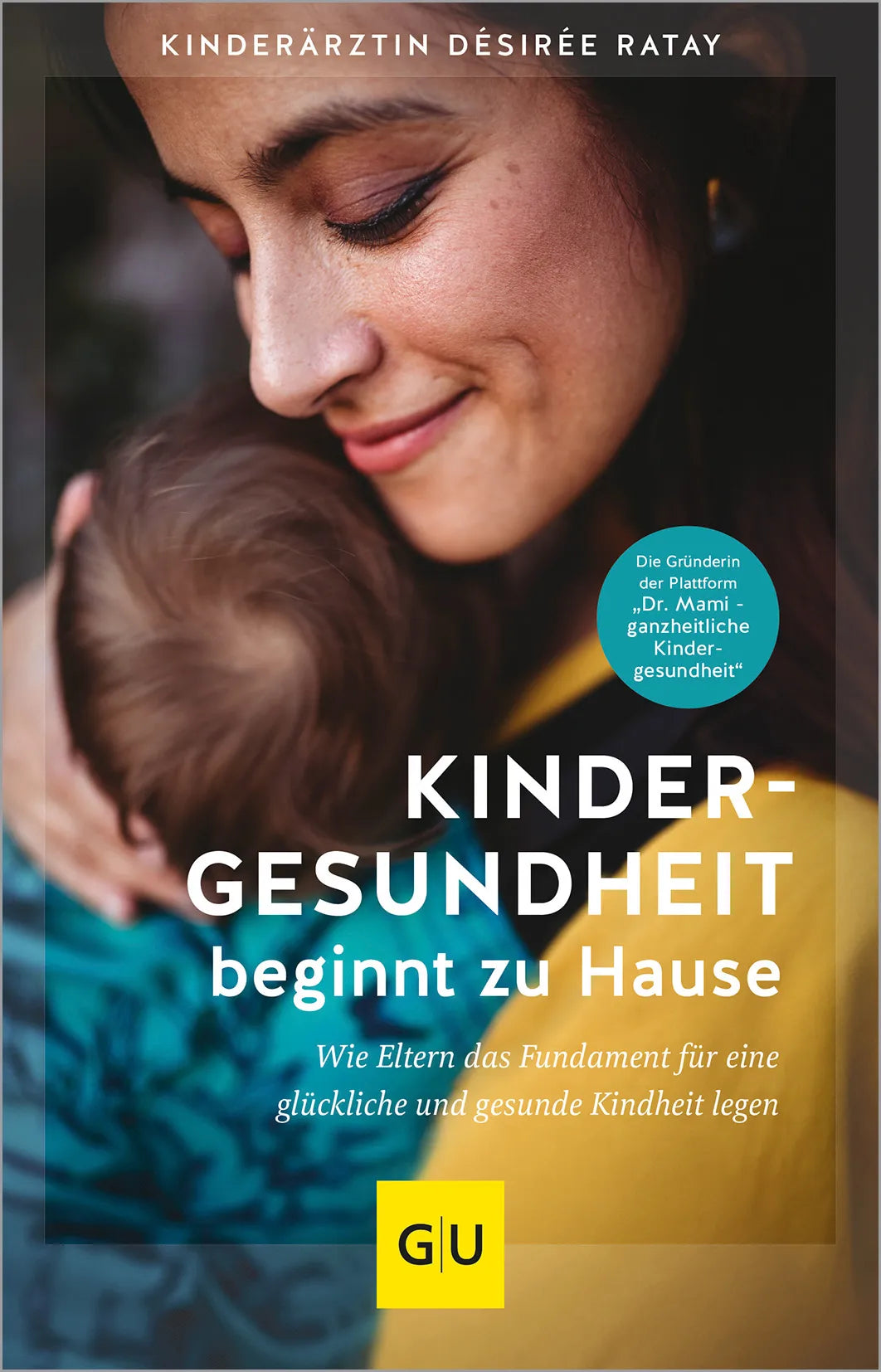 Buchcover von 'Kindergesundheit beginnt zu Hause' - Taschenbuch von Désirée Ratay