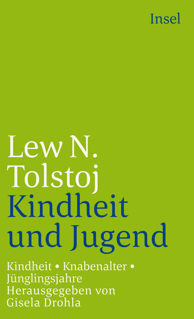 Kindheit. Knabenalter. Jünglingsjahre