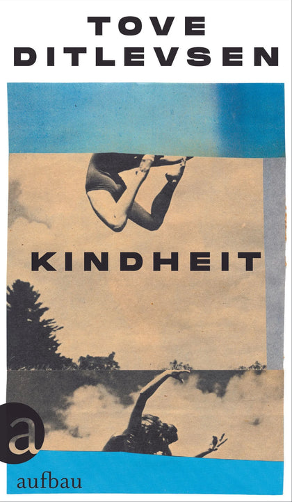 Buchcover von 'Kindheit' - Gebundene Ausgabe von Tove Ditlevsen