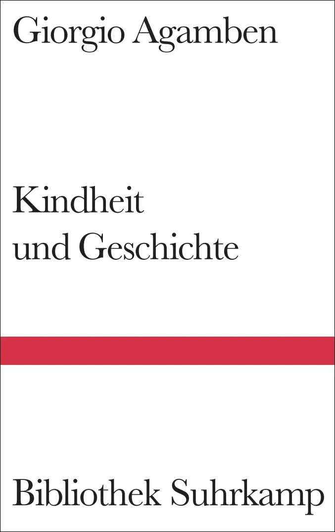 Buchcover von 'Kindheit und Geschichte' - Gebundene Ausgabe von Giorgio Agamben