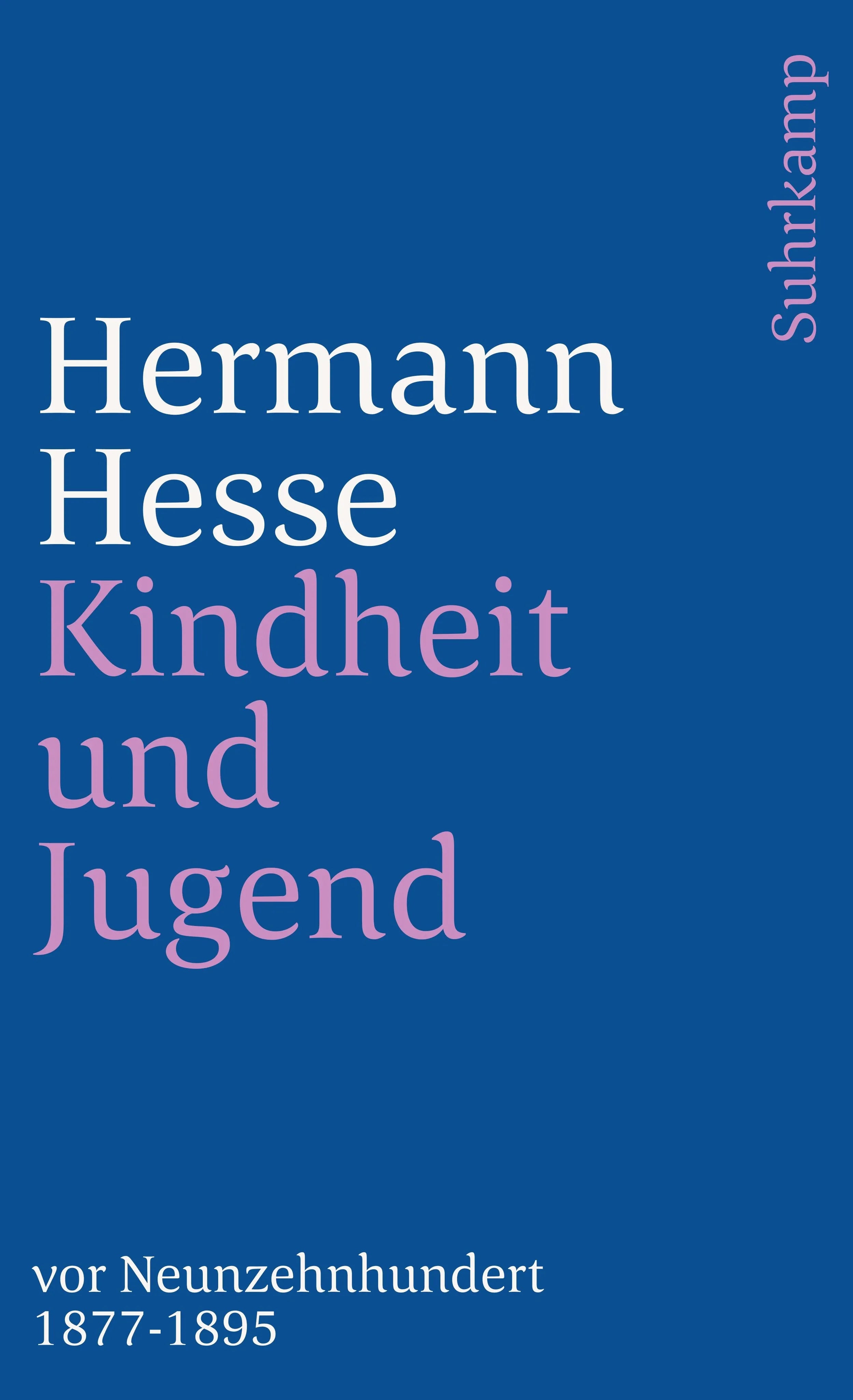 Buchcover von 'Kindheit und Jugend vor Neunzehnhundert' - Taschenbuch von Hermann Hesse